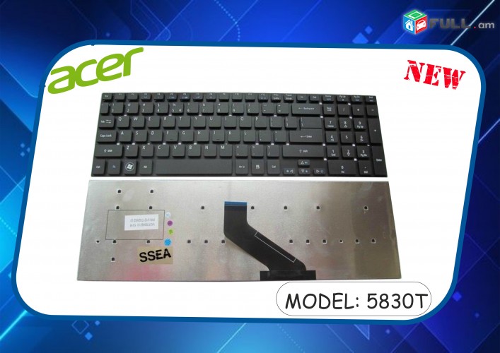 Acer 5830 5830G 5830T 5830TG 5755 5755G Keyboard stexnashar notbuki hamar Клавиатура 