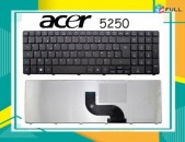 Acer Aspire 5250 Notebook Keyboard Aspire 5250-BZ455 Aspire 5250-BZ467 Aspire 5250-BZ479 Aspire 5250-BZ641