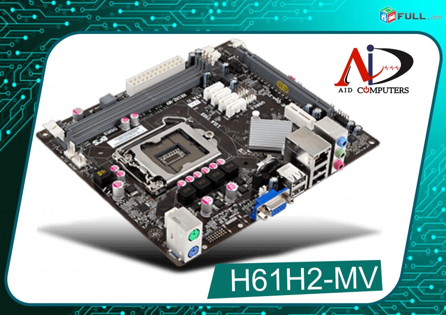 motherboard H61H2-MV մայրական սալիկ Материнская плата matirinski plata