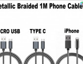 Phone Metallic Braided 1M Microusb, Type C, iPhone Data Cable