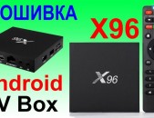 TV BOX ANDROID TV PROSHIVKA , cragreri kargavorum ev texadrum