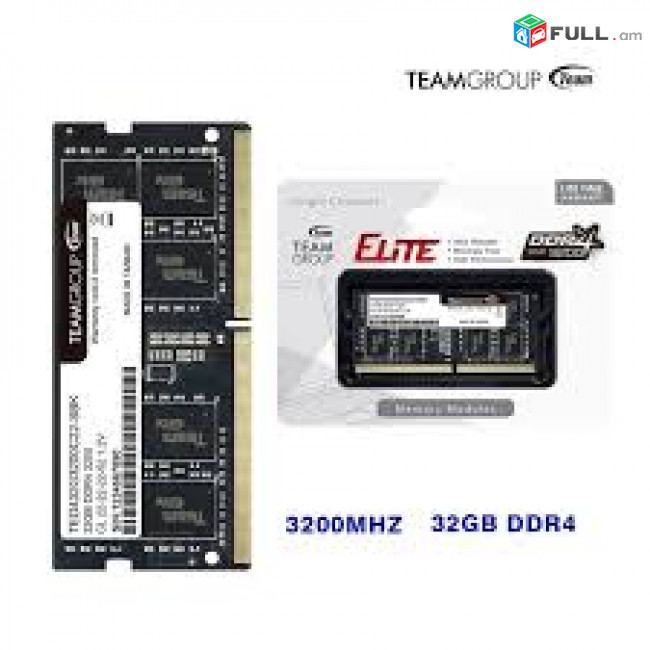 SODIMM RAM 32gb Ddr4 3200Mhz TEAMGROUP notebook Memory նոր, երաշխիքով