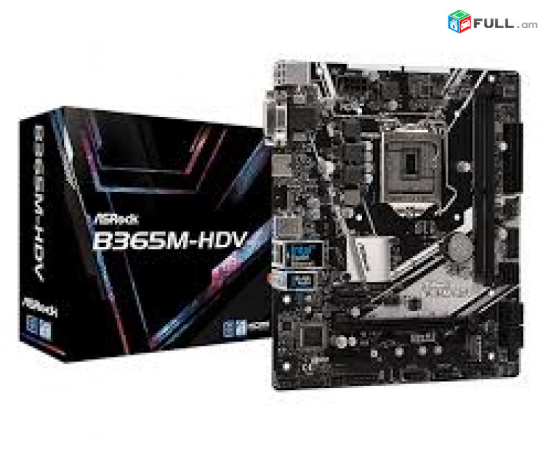 Motherboard 1151 Socket Материнская плата Asrock B365M-HDV for 8-th 9t Generation processor Նոր, երաշխիքով