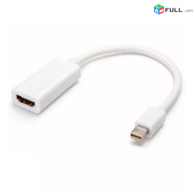 Adapter Mini DisplayPort - HDMI, ադապտեր մալուխ