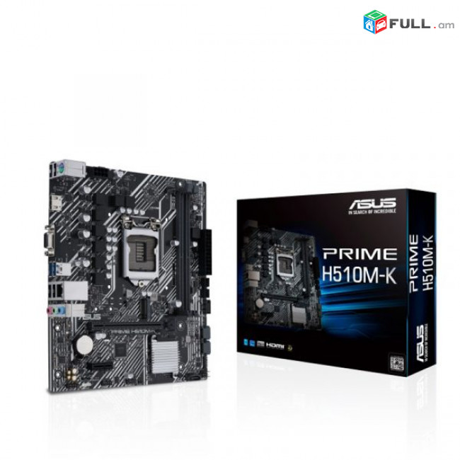 ASUS PRIME H510M-K for 10-11th Gen Նոր, երաշխիքով 1200 Socket Материнская плата